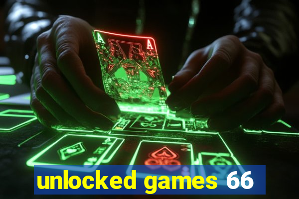 unlocked games 66